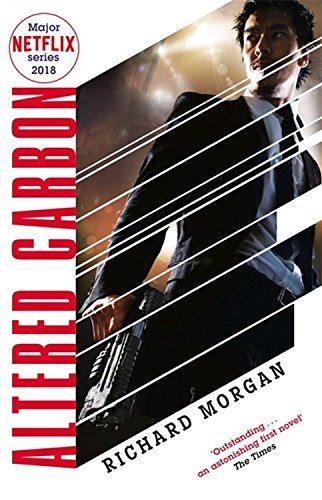 Altered Carbon (Takeshi Kovacs, #1)