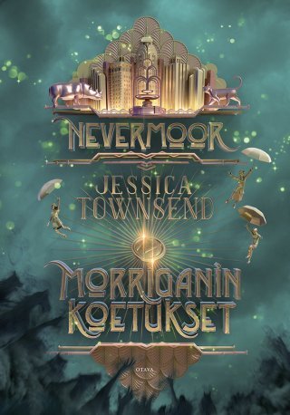 Nevermoor: The Trials of Morrigan Crow (Nevermoor, #1)
