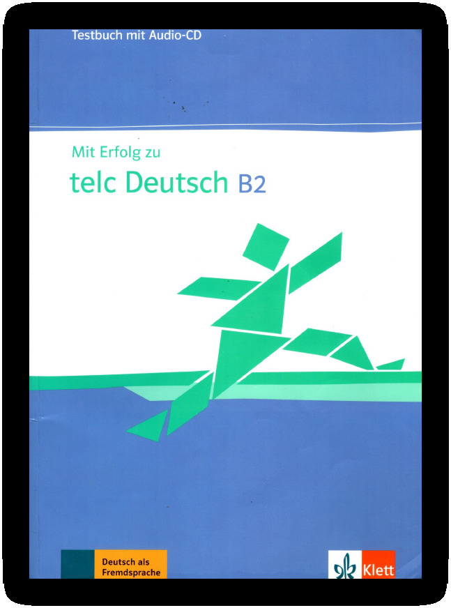 Mit Erfolg zu telc Deutsch (B2). Zertifikat Deutsch Plus. Mit Erfolg zu telc Deutsch B2