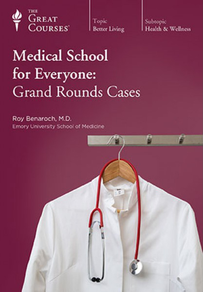 Medical School for Everyone: Grand Rounds Cases