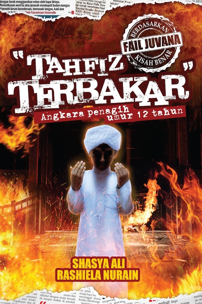 Tahfiz Terbakar: Angkara Penagih Umur 12 Tahun