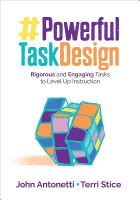Powerful Task Design: Rigorous and Engaging Tasks to Level Up ...