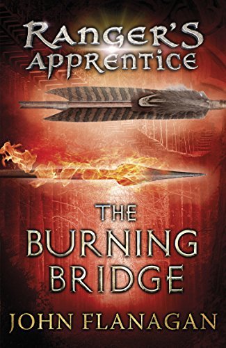 The Burning Bridge (Ranger's Apprentice, #2)