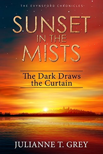 Sunset in the Mists - The Dark Draws the Curtain