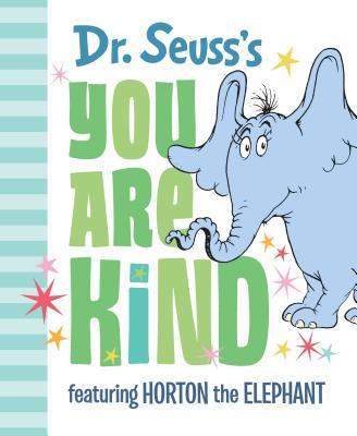 Dr. Seuss's You Are Kind book cover