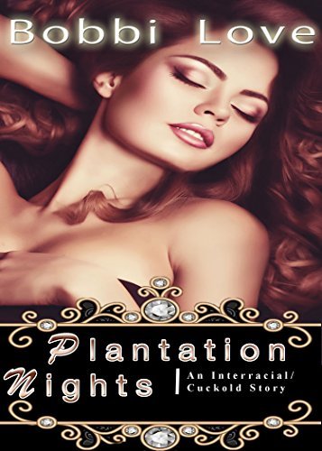 Plantation Nights: Interracial, Historical Erotica