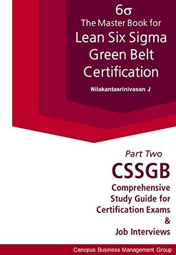The Master Book for Lean Six Sigma Green Belt Certification II: CSSGB ...
