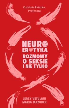 Neuroerotyka. Rozmowy o seksie i nie tylko book cover