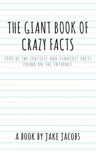 The Giant Book Of Crazy Facts