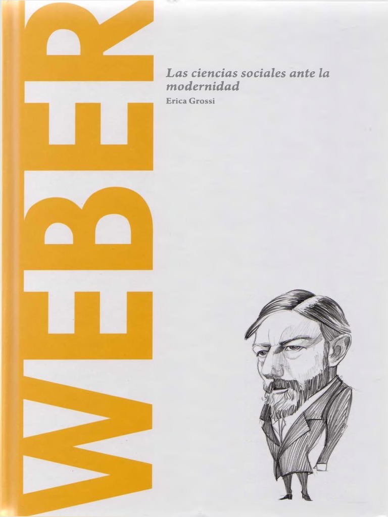 Weber: Las ciencias sociales ante la modernidad