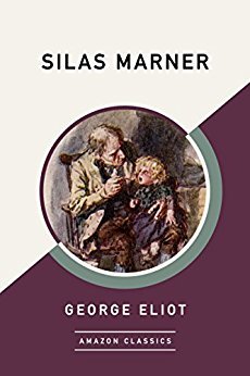 Silas Marner (Amazon Classics)