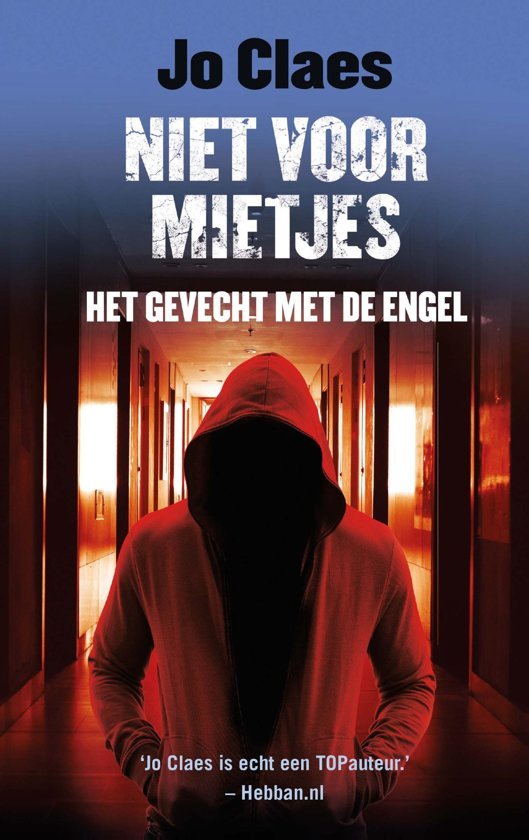 Het gevecht met de engel (Niet voor mietjes, 2) by Jo Claes Goodreads