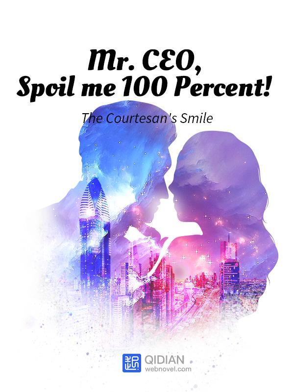 Mr. CEO, Spoil me 100 Percent! Vol 2