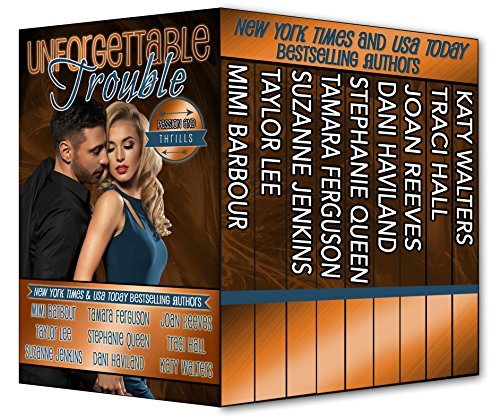 Unforgettable Trouble - Passion and Thrills book cover