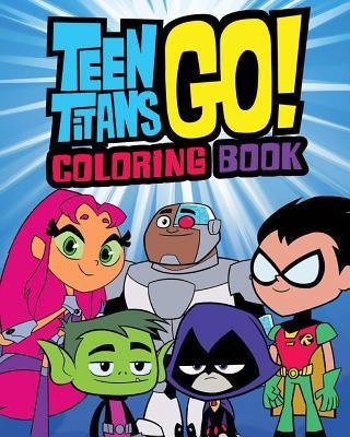 Teen Titans Go! Coloring Book: Coloring Book by Jim Lawrence | Goodreads