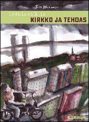 Samalla kadulla kirkko ja tehdas
