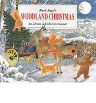 Woodland Christmas: an Advent Calendar to Treasure by Marie Angel |  Goodreads