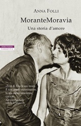 MoranteMoravia: Una storia d'amore