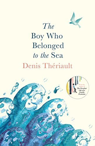 The Boy Who Belonged to the Sea: Winner of the Prix Odysée