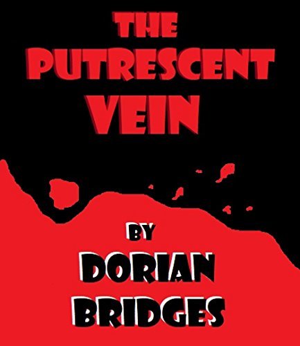 The Putrescent Vein