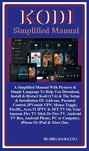 Kodi Simplified Manual: A Simplified Manual With Pictures &amp; Simple ...