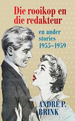 Die rooikop en die redakteur en ander stories book cover