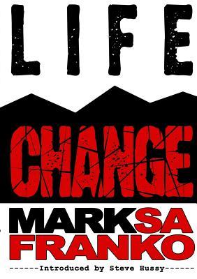 Life Change by Mark SaFranko | Goodreads
