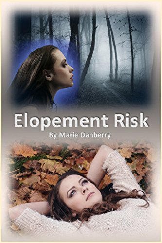 Elopement Risk: Sometimes life itself is a set of shackles. by Marie ...