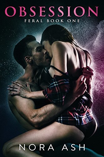 Obsession (Feral, #1)