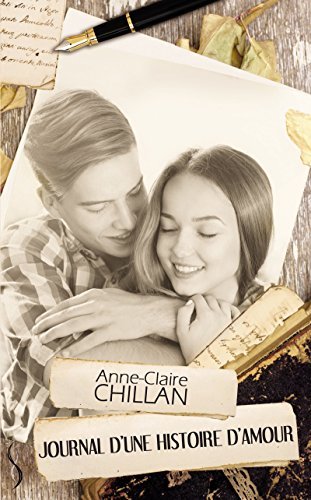 Journal d'une histoire d'amour (SK.NEW ADULT) by Anne-Claire Chillan ...