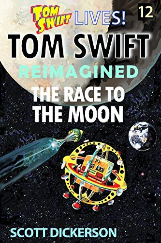 Tom Swift Lives! The Race to The Moon