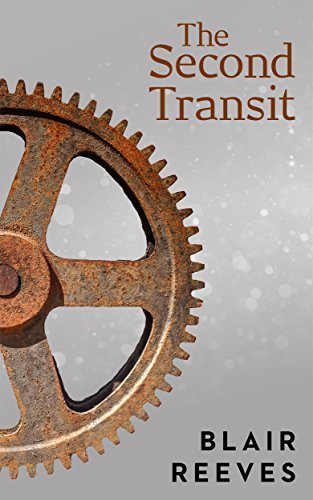 The Second Transit by Blair Reeves | Goodreads