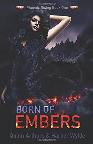 Born of Embers (Phoenix Rising, #1)