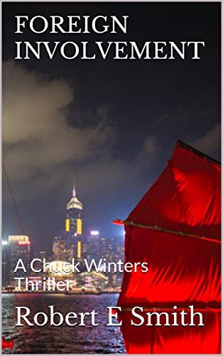 Foreign Involvement: A Chuck Winters Thriller