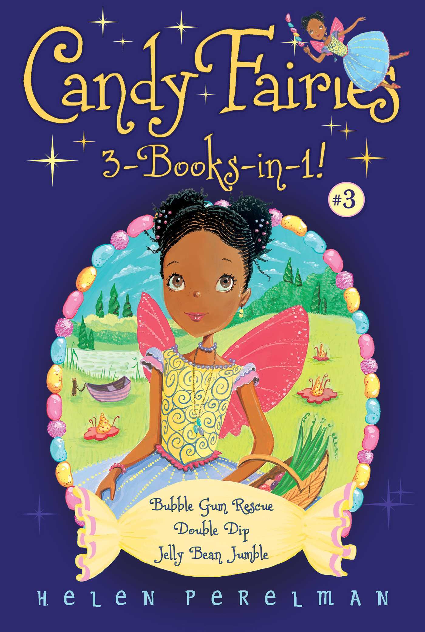 Candy Fairies 3Booksin1! 3 Bubble Gum Rescue; Double Dip; Jelly