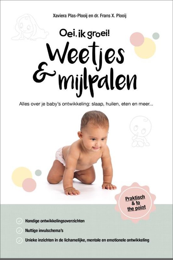 Oei, ik groei! Weetjes & mijlpalen