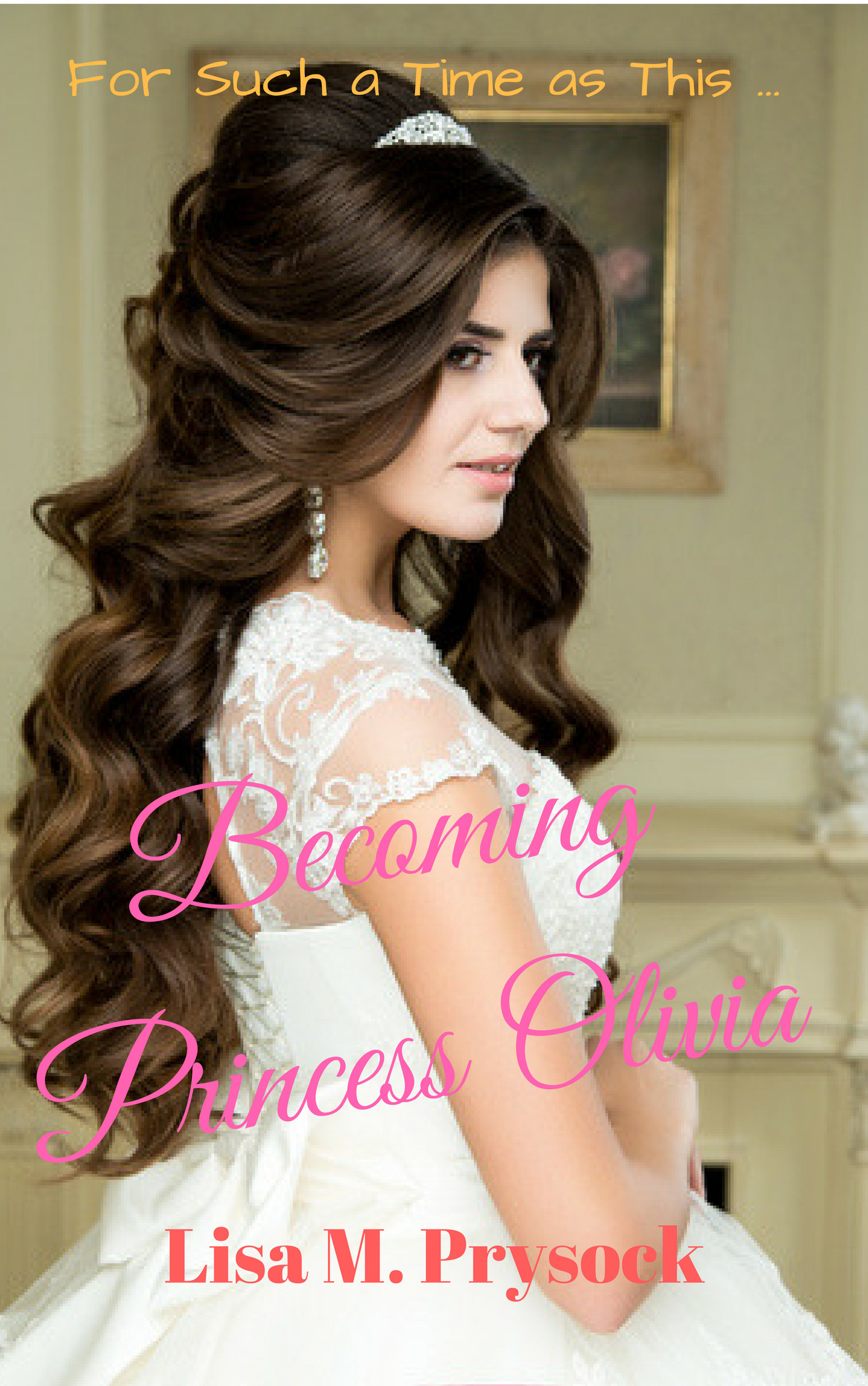 Becoming Princess Olivia book cover