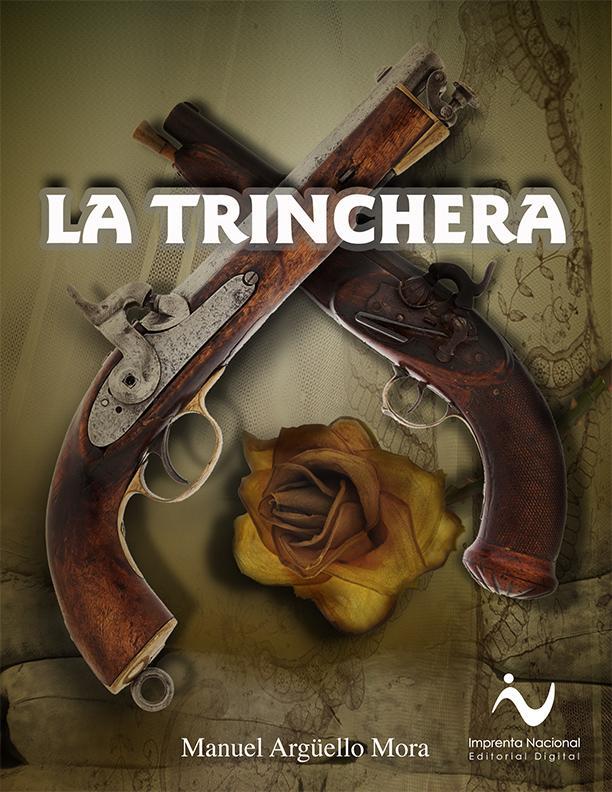 La Trinchera by Manuel Argüello Mora Goodreads