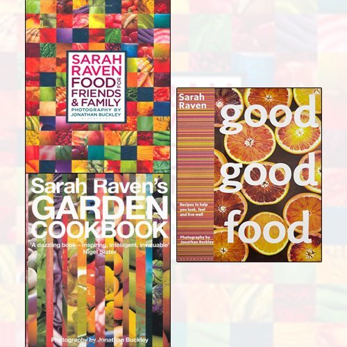 Sarah Raven 3 Books Collection Set Sarah Raven's Food for Friends and