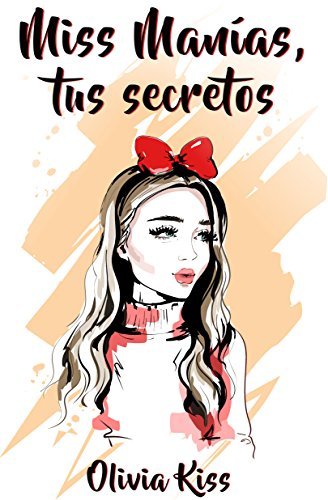 Miss Manías, tus secretos book cover