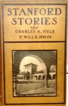stanford-stories-tales-of-a-young-university-by-charles-k-field