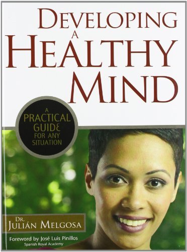 Developing a Healthy Mind: A Practical Guide for Any Situation by Developing a Healthy Mind: A Practical Guide for Any Situation by