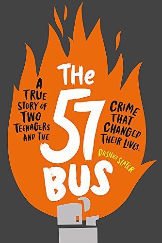 The 57 Bus: A True Story of Two Teenagers and the Crime That Changed Their Lives (International Edition)