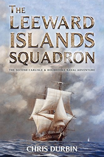 The Leeward Islands Squadron by Chris Durbin | Goodreads