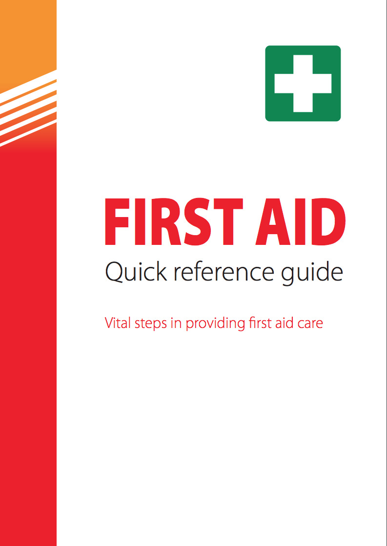 FIRST AID Quick reference guide Vital steps in providing first aid