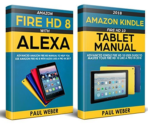 Kindle Fire HD Manual: Amazon Kindle Fire HD 8 & 10 User Guide to
