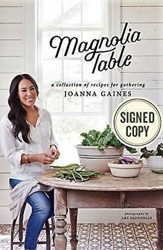 Magnolia Table by Joanna Gaines | Goodreads