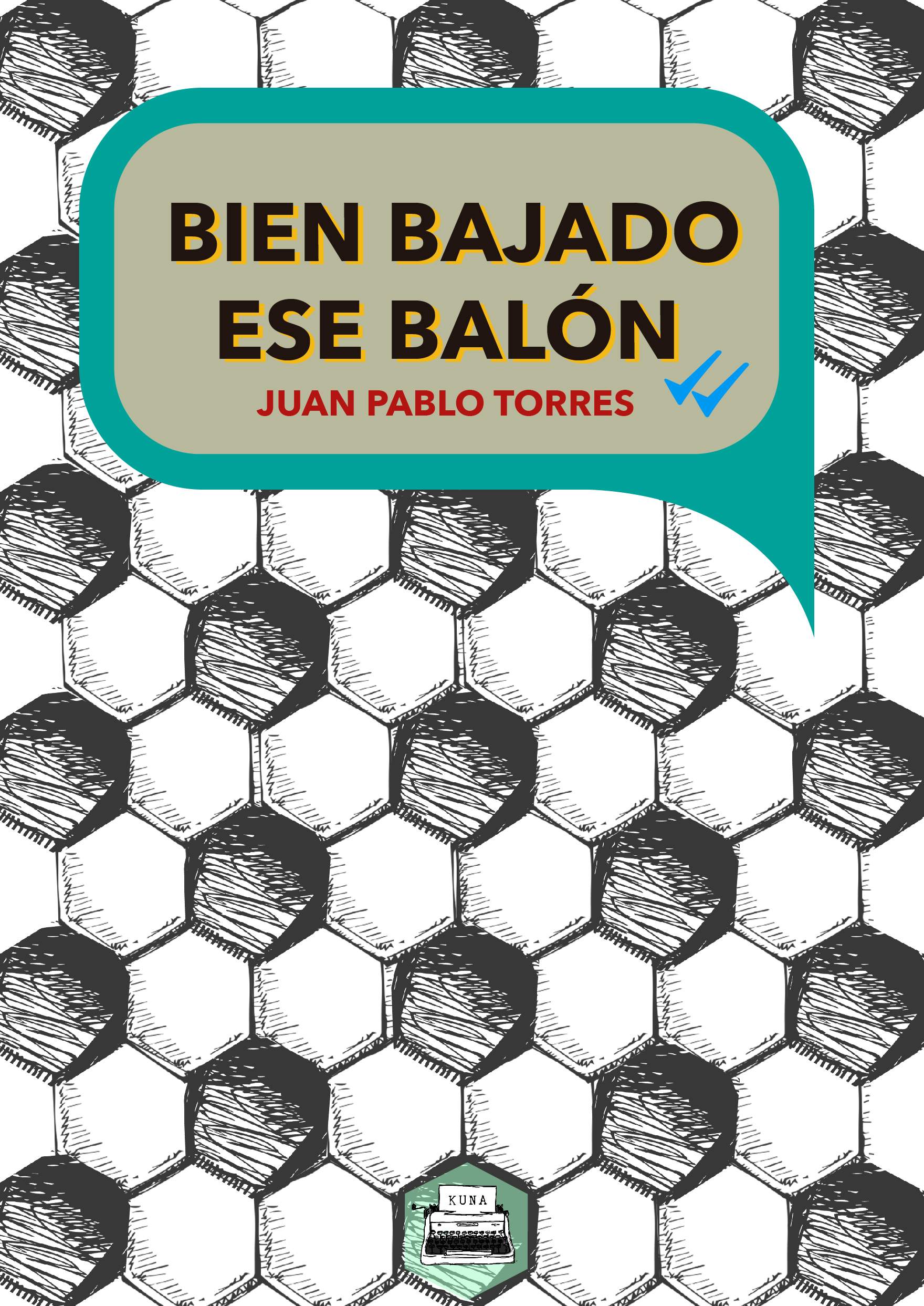 Bien Bajado Ese Balón book cover