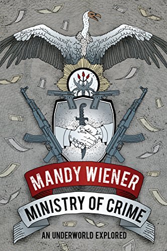 Ministry of Crime: An Underworld Exposed