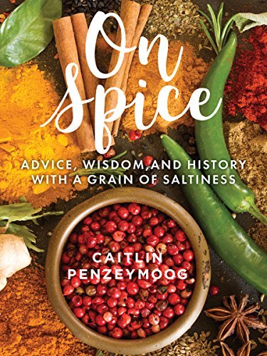 On Spice: Advice, Wisdom, and History with a Grain of Saltiness